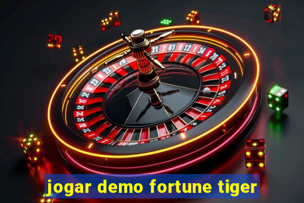 jogar demo fortune tiger